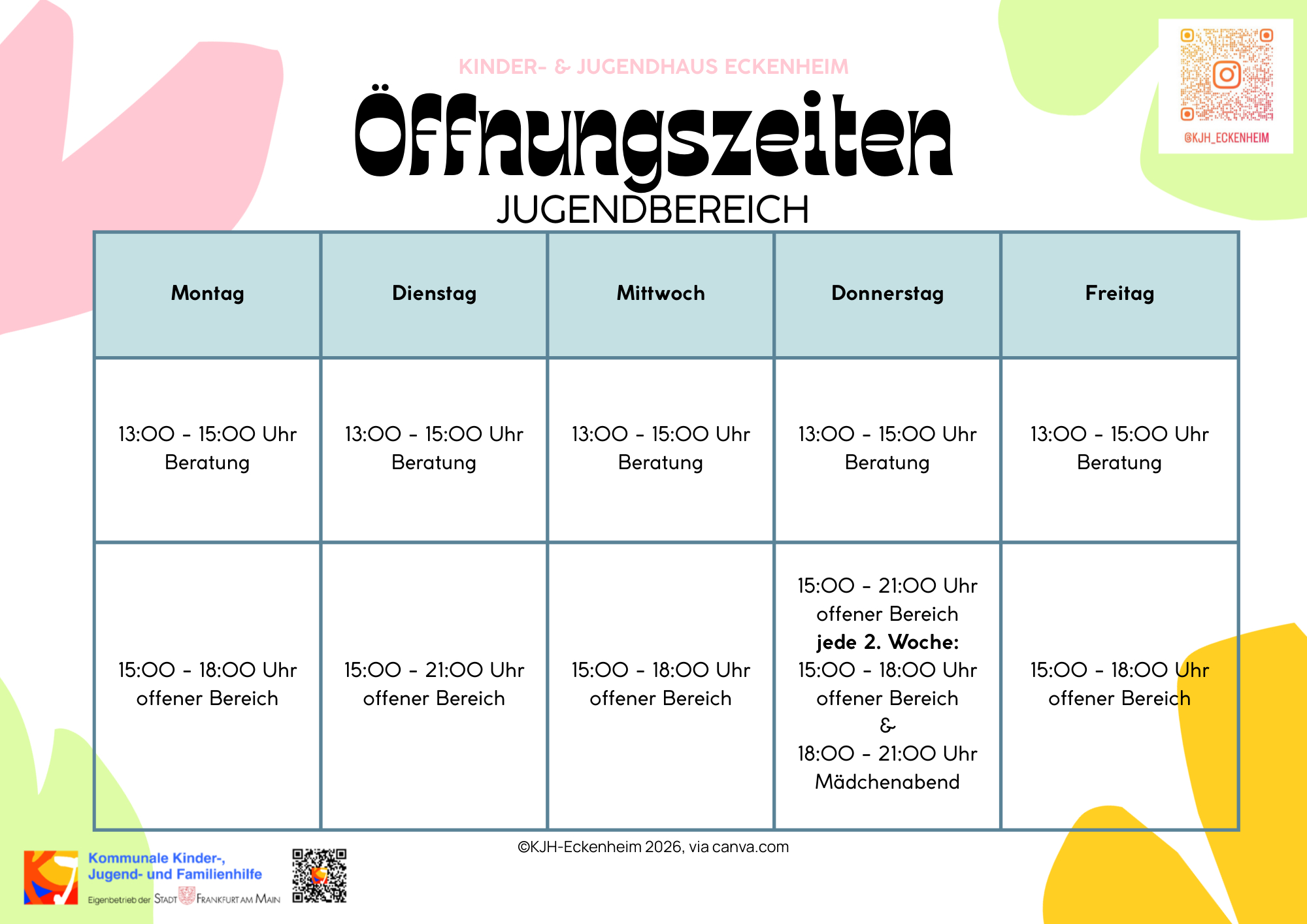 Reguläre Öffnungszeiten, außerhalb der Ferien.