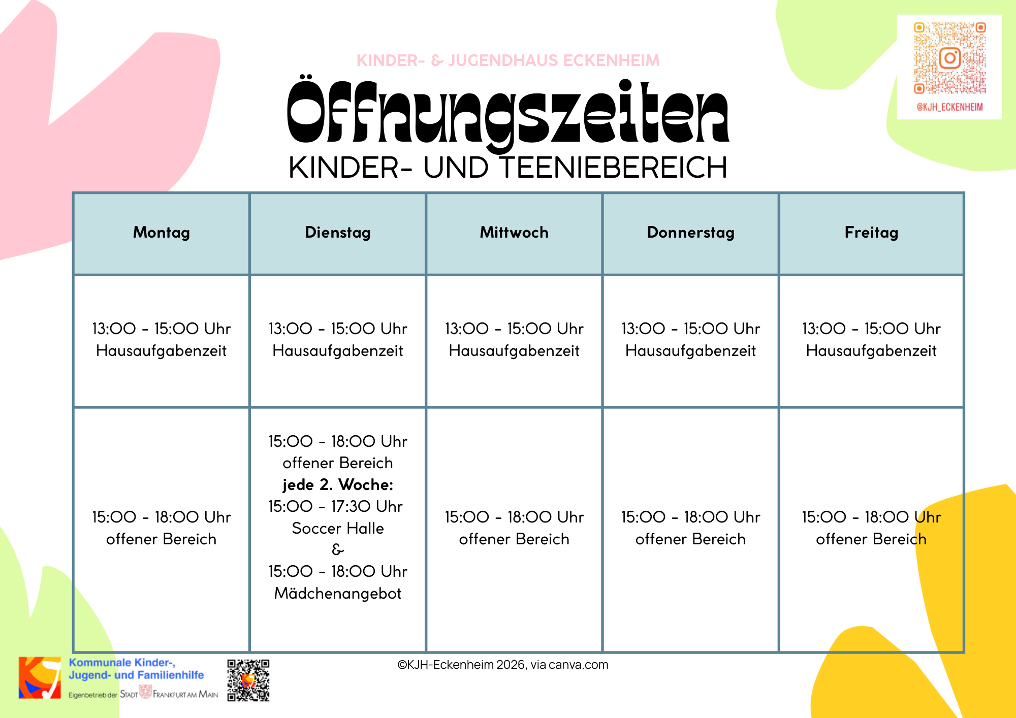 Reguläre Öffnungszeiten, außerhalb der Ferien.